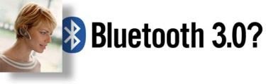 bluetooth 3.0 wifi direct