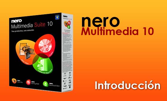 nero multimedia 10 introduccion